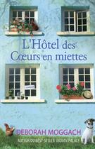 Couverture du livre « L'hôtel des coeurs en miettes » de Deborah Moggach aux éditions City