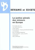 Couverture du livre « La justice penale des mineurs en europe » de Francis Bailleau et Yves Cartuyvels aux éditions Georg