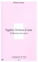 Couverture du livre « Ségalen ; l'écriture, le nom » de Germe aux éditions Pu De Vincennes