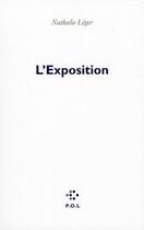 Couverture du livre « L'exposition » de Nathalie Leger aux éditions P.o.l