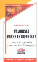 Couverture du livre « Valorisez votre entreprise pour une nouvelle gouvernance d'entrepri » de Benchimol G. aux éditions Ems