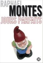 Couverture du livre « Jours parfaits » de Raphael Montes aux éditions Editions Des Deux Terres