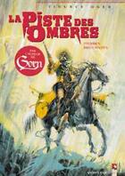 Couverture du livre « La piste des ombres Tome 1 ; pierres brûlantes » de Tiburce Oger aux éditions Vents D'ouest