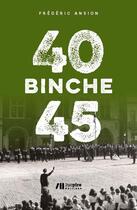 Couverture du livre « Binche 40-45 » de Ansion Frederic aux éditions Luc Pire