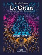 Couverture du livre « Le gitan ; cartomancie, tarot, consultation ; coffret » de Andree Tessier aux éditions De Mortagne