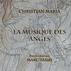 Couverture du livre « La musique des anges » de Christian Maria et Marc Tanzi aux éditions Entreprendre