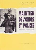 Couverture du livre « Maintien de l'ordre et polices » de Philippe Vigier aux éditions Creaphis