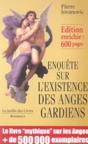 Couverture du livre « Enquête sur l'existence des anges gardiens » de Pierre Jovanovic aux éditions Jardin Des Livres