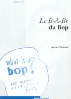 Couverture du livre « Le b-a-be du bop » de Hodeir Andre aux éditions Rouge Profond