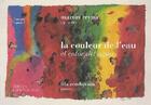 Couverture du livre « La couleur de l'eau » de Martin Reyna et Lila Zemborain aux éditions Virginie Boissiere
