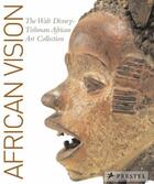 Couverture du livre « African vision the walt disney tishman african art collection » de Mullen Kreamer C aux éditions Prestel