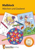 Couverture du livre « Malblock - Märchen und Zauberei » de Gisela Specht aux éditions Hauschka Verlag