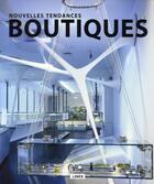 Couverture du livre « Nouvelles tendances boutiques » de Carles Broto aux éditions Links