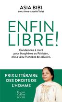 Couverture du livre « Enfin libre ! » de Asia Bibi et Anne-Isabelle Tollet aux éditions Harpercollins
