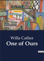Couverture du livre « One of Ours » de Willa Cather aux éditions Culturea