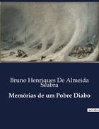 Couverture du livre « Memórias de um Pobre Diabo » de Bruno Henriques De Almeida Seabra aux éditions Culturea