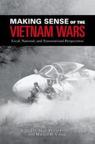 Couverture du livre « Making Sense of the Vietnam Wars: Local, National, and Transnational P » de Mark Philip Bradley aux éditions Oxford University Press Usa