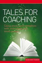 Couverture du livre « Tales for Coaching » de Parkin Margaret aux éditions Kogan Page Digital