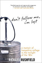 Couverture du livre « Don't Follow Me, I'm Lost » de Rushfield Richard aux éditions Penguin Group Us