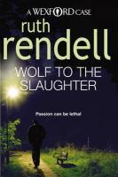 Couverture du livre « Wolf To The Slaughter » de Ruth Rendell aux éditions Random House Digital