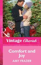 Couverture du livre « Comfort and Joy (Mills & Boon Cherish) » de Amy Frazier aux éditions Mills & Boon Series