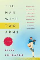 Couverture du livre « The Man With Two Arms » de Lombardo Billy aux éditions Overlook