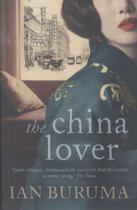 Couverture du livre « The China Lover » de Ian Buruma aux éditions Atlantic Books