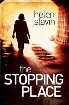 Couverture du livre « The Stopping Place » de Slavin Helen aux éditions Simon And Schuster Uk