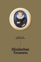 Couverture du livre « Elizabethan treasures: miniatures by hilliard and oliver » de Macleod Catharine aux éditions National Portrait Gallery