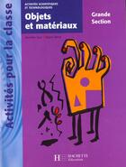 Couverture du livre « Objets et matériaux en grande section » de R Queva et D Sacy aux éditions Hachette Education