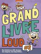 Couverture du livre « Bienvenue chez les loud-le grand livre des loud vol.2 » de  aux éditions Hachette Jeunesse