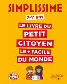 Couverture du livre « Simplissime ; le livre du petit citoyen le + facile du monde » de  aux éditions Hachette Enfants