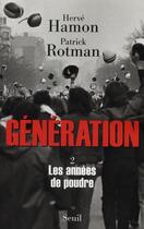 Couverture du livre « Génération t.2 ; les années de poudre » de Hamon/Rotman aux éditions Seuil