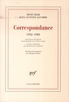 Couverture du livre « Correspondance, 1952-1983 » de René Char et Raul Gustavo Aguirre aux éditions Gallimard