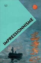 Couverture du livre « Impressionnisme » de Ralph Skea aux éditions Flammarion