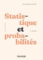 Couverture du livre « Statistique et probabilités (7e édition) » de Jean-Pierre Lecoutre aux éditions Dunod