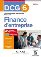 Couverture du livre « DCG 6 : finance d'entreprise ; fiches de révision (édition 2023/2024) » de Jacqueline Delahaye et Florence Delahaye-Duprat et Nathalie Le Gallo aux éditions Dunod
