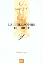 Couverture du livre « La philosophie du droit (2e ed) qsj 857 (2e édition) » de Michel Troper aux éditions Que Sais-je ?