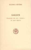 Couverture du livre « Gallus » de Sulpice Severe aux éditions Cerf