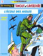 Couverture du livre « Tanguy et Laverdure : Intégrale vol.1 : l'école des aigles » de Albert Uderzo et Jean-Michel Charlier aux éditions Dargaud