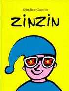 Couverture du livre « Zinzin » de Benedicte Guettier aux éditions Ecole Des Loisirs