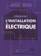 Couverture du livre « Renover L Installation Electrique » de D Riva aux éditions Eyrolles