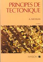 Couverture du livre « Principes De Tectonique » de Nicolas aux éditions Elsevier-masson