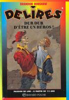 Couverture du livre « Dur Dur D Etre Un Hero » de Robshaw B aux éditions Bayard Jeunesse