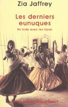 Couverture du livre « Les derniers eunuques » de Jaffrey Zia aux éditions Rivages