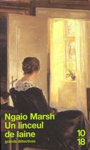 Couverture du livre « Un Linceul De Laine » de Ngaio Marsh aux éditions 10/18