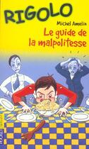 Couverture du livre « Rigolo ; Le Guide De La Malpolitesse » de Michel Amelin aux éditions Pocket Jeunesse