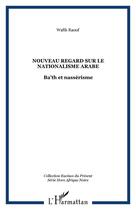 Couverture du livre « Nouveau Regard Sur Le Nationalisme Arabe ... » de Wafik Raouf aux éditions L'harmattan