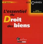 Couverture du livre « L'essentiel du droit des biens (6e édition) » de Sophie Druffin-Bricca aux éditions Gualino