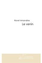 Couverture du livre « Le venin » de Amandine-R aux éditions Le Manuscrit